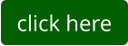 click here